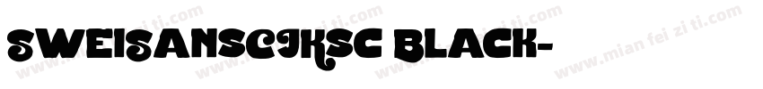 SweiSansCJKsc Black字体转换